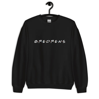 Bredrens Unisex Sweatshirt